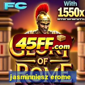 jasminniesz erome
